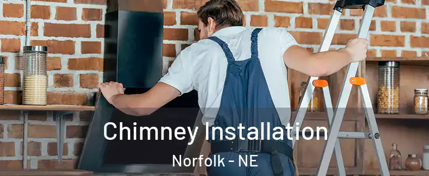  Chimney Installation Norfolk - NE