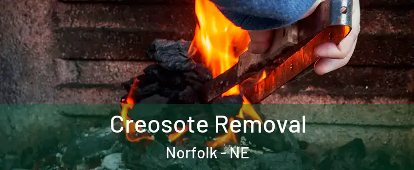  Creosote Removal Norfolk - NE