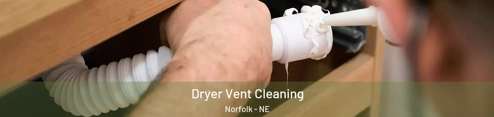  Dryer Vent Cleaning Norfolk - NE