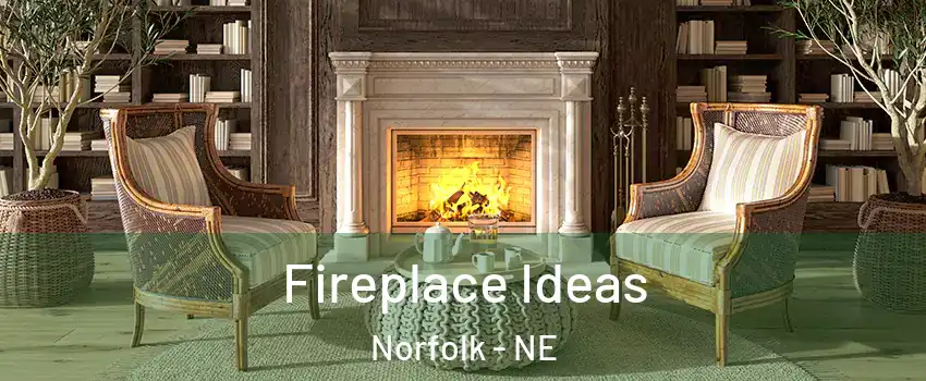  Fireplace Ideas Norfolk - NE