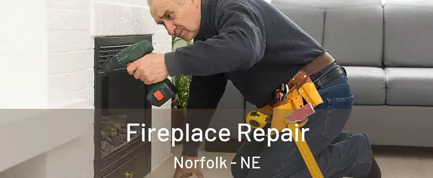  Fireplace Repair Norfolk - NE