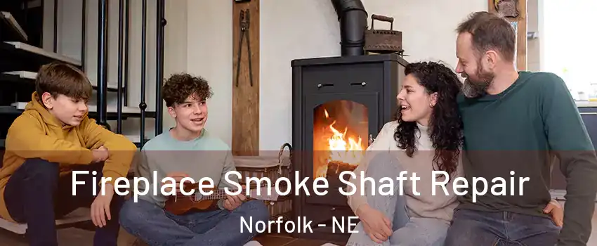  Fireplace Smoke Shaft Repair Norfolk - NE
