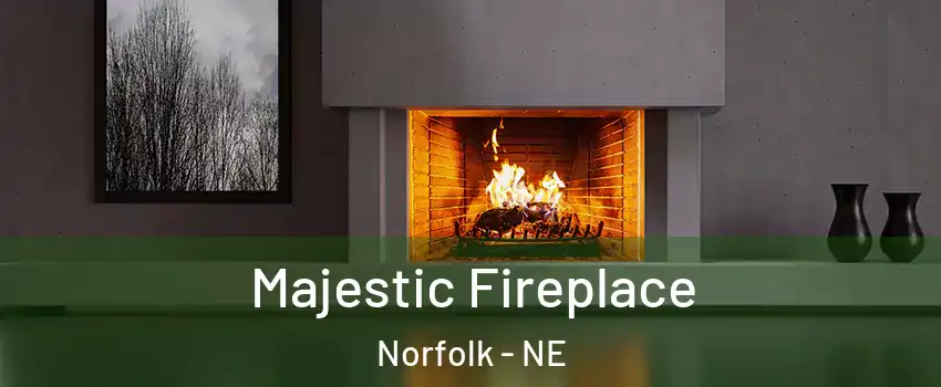  Majestic Fireplace Norfolk - NE